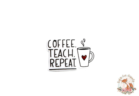 Coffee Teach Repeat Resin